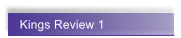 Kings Review 1